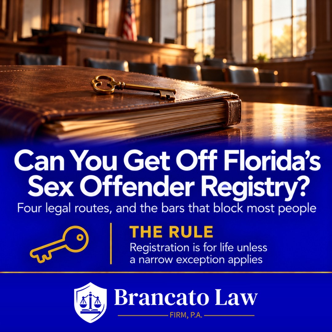 Cover graphic from The Brancato Law Firm answering whether you can get off the sex offender registry in Florida: registration is for life unless a narrow exception applies, such as a 25-year petition, a Romeo and Juliet motion, a full pardon, or a vacated conviction.